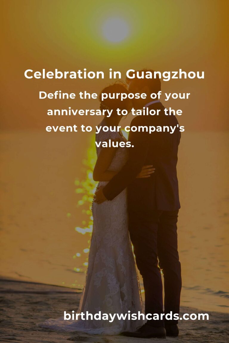 Celebrating Milestones: A Heartfelt Guide to Business Anniversary Planning in Guangzhou