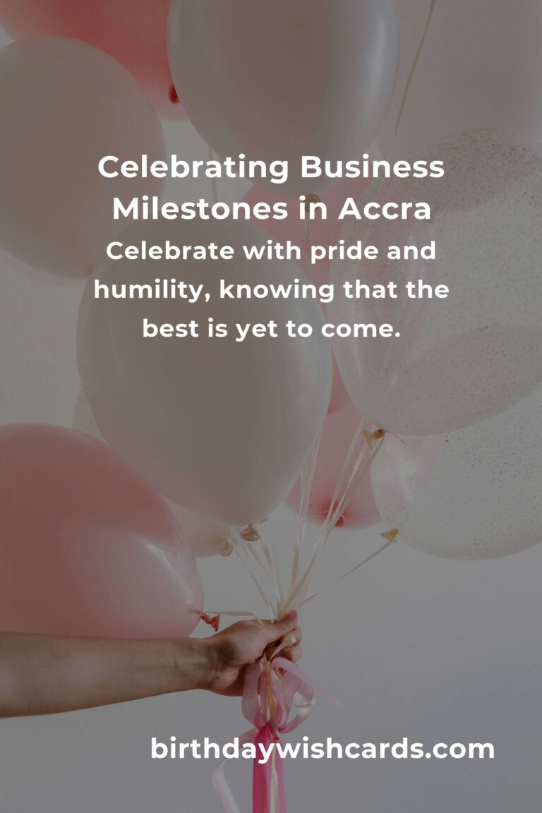 Celebrating Milestones: A Heartfelt Guide to Planning Your Business Anniversary in Accra