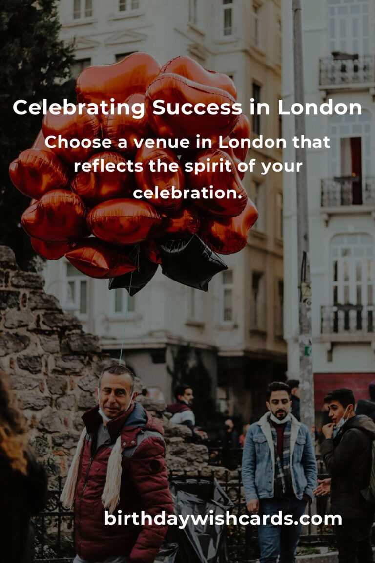 Celebrating Milestones: A Heartfelt Guide to Planning Your Business Anniversary in London