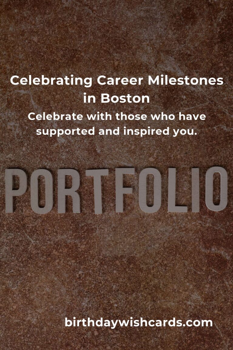 Celebrating Milestones: A Heartfelt Guide to Planning Your Career Anniversary in Boston
