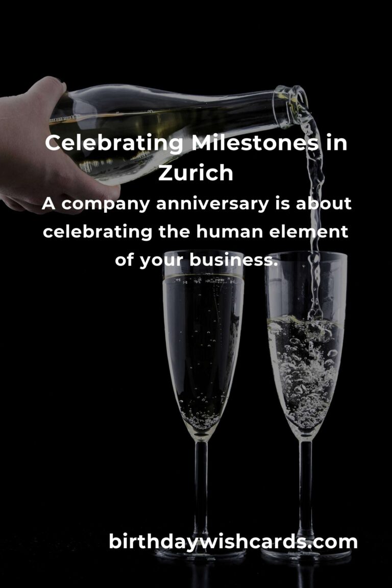 Celebrating Milestones: A Heartfelt Guide to Planning Your Company Anniversary in Zurich