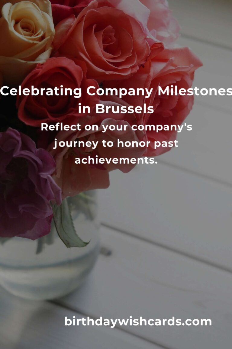 Celebrating Milestones: A Heartfelt Guide to Planning Your Company’s Anniversary in Brussels