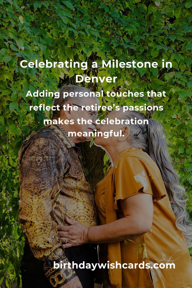 Celebrating Milestones: A Heartfelt Guide to Planning a Memorable Retirement Anniversary in Denver
