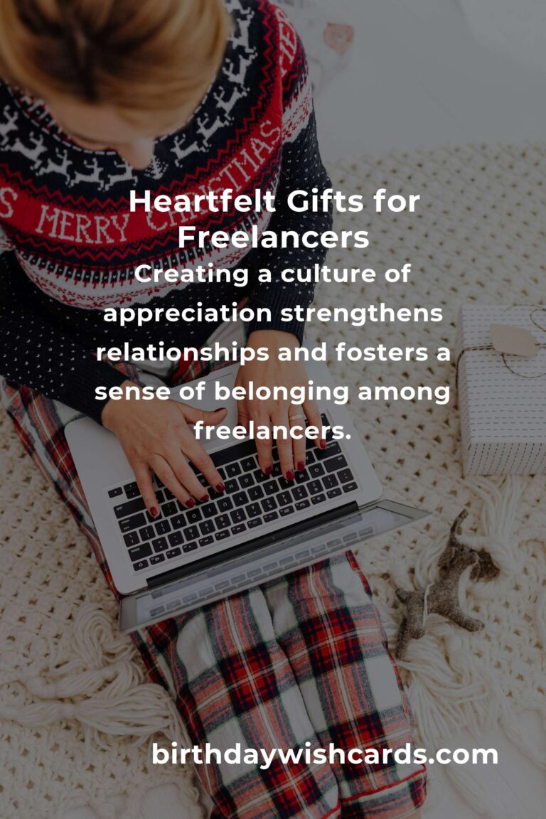 Celebrating Milestones: Heartfelt Company Anniversary Gifts for Freelancers