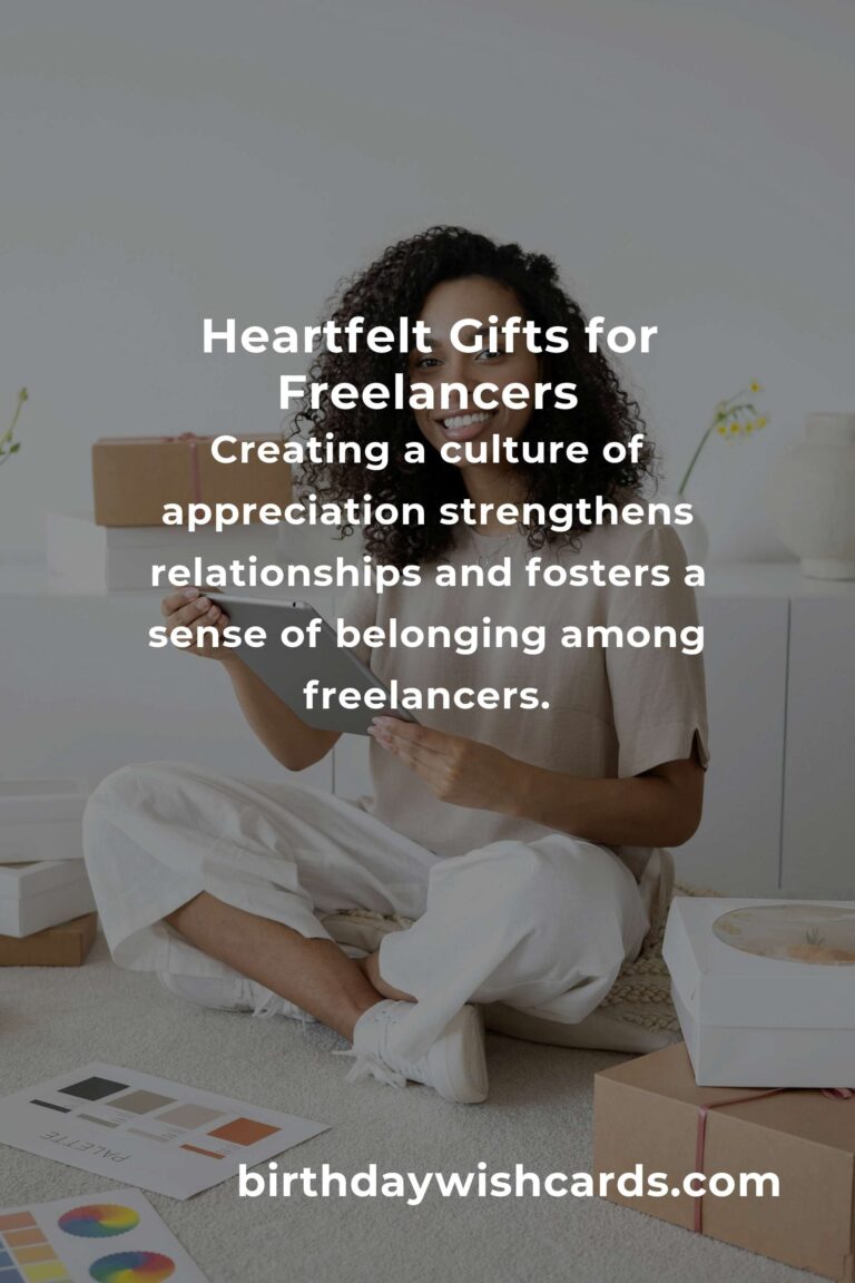 Celebrating Milestones: Heartfelt Company Anniversary Gifts for Freelancers