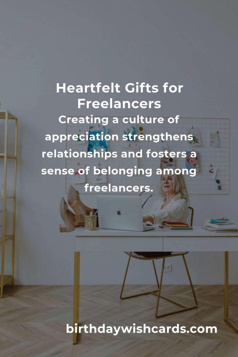 Celebrating Milestones: Heartfelt Company Anniversary Gifts for Freelancers