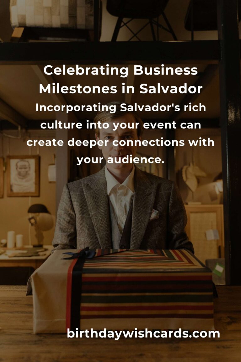 Celebrating Milestones: The Emotional Journey of Business Anniversary Planning in Salvador