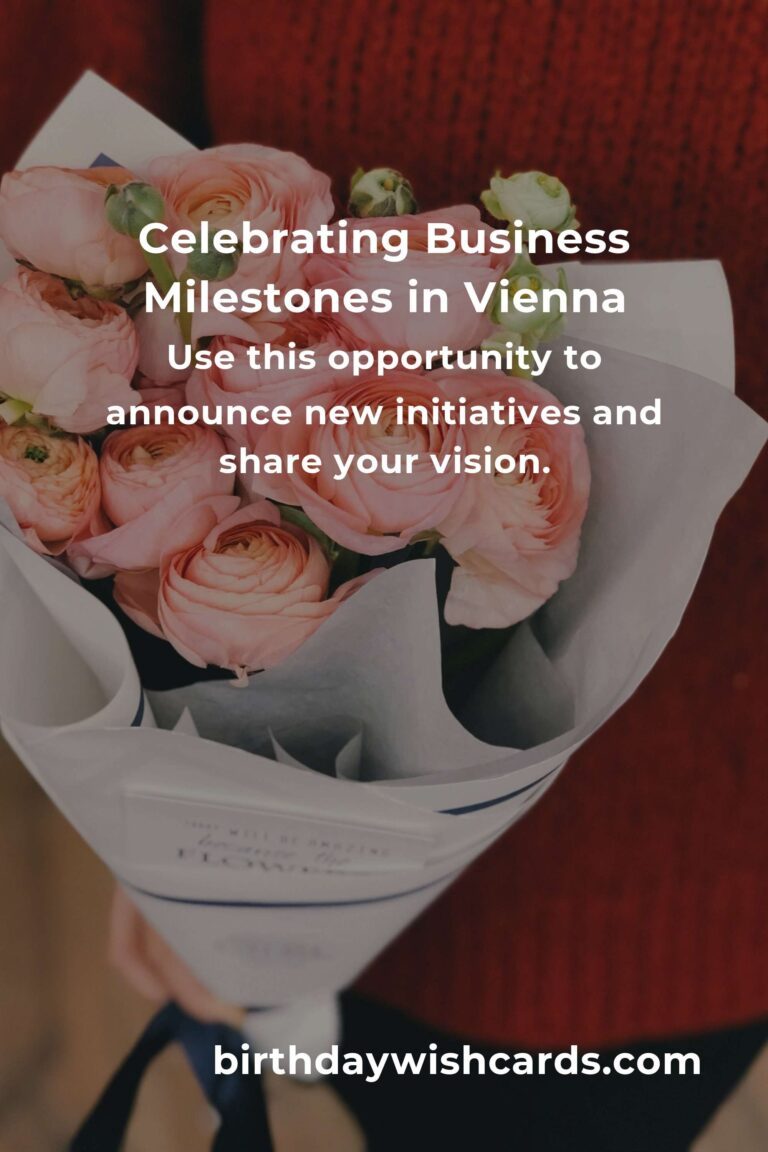 Celebrating Milestones: Your Guide to Planning a Heartfelt Business Anniversary in Vienna