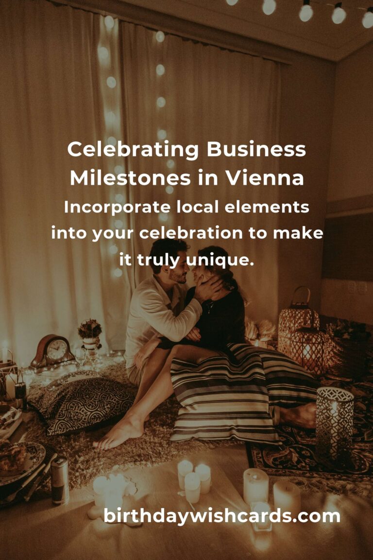 Celebrating Milestones: Your Guide to Planning a Heartfelt Business Anniversary in Vienna