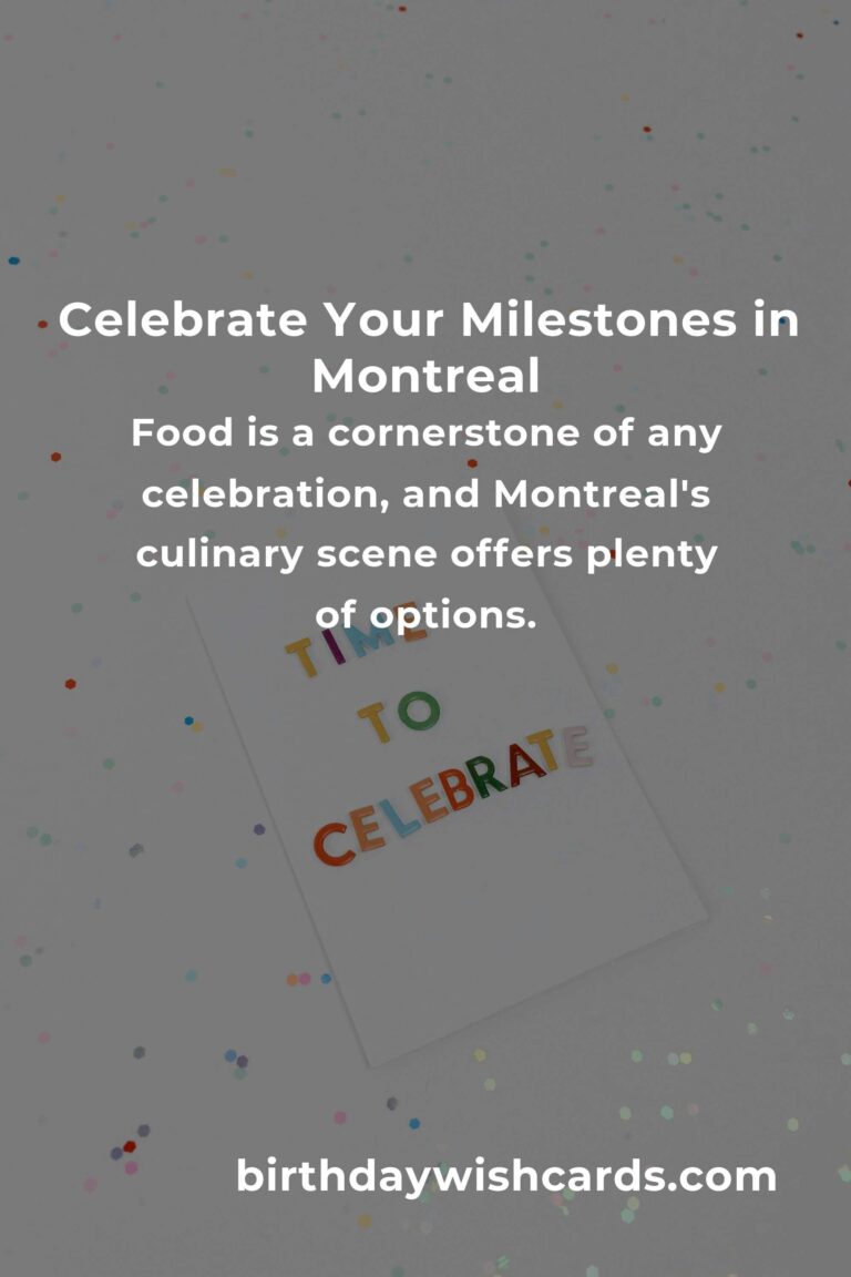 Celebrating Milestones: Your Ultimate Graduation Anniversary Planning Guide in Montreal