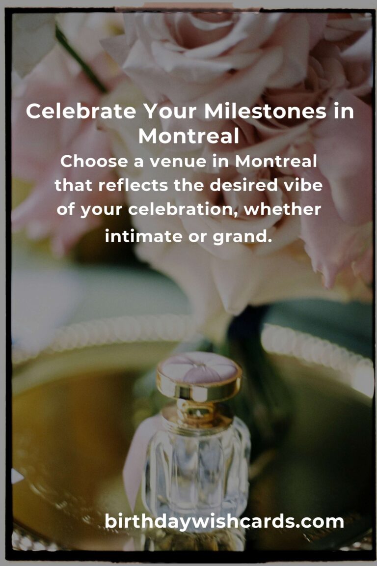 Celebrating Milestones: Your Ultimate Graduation Anniversary Planning Guide in Montreal