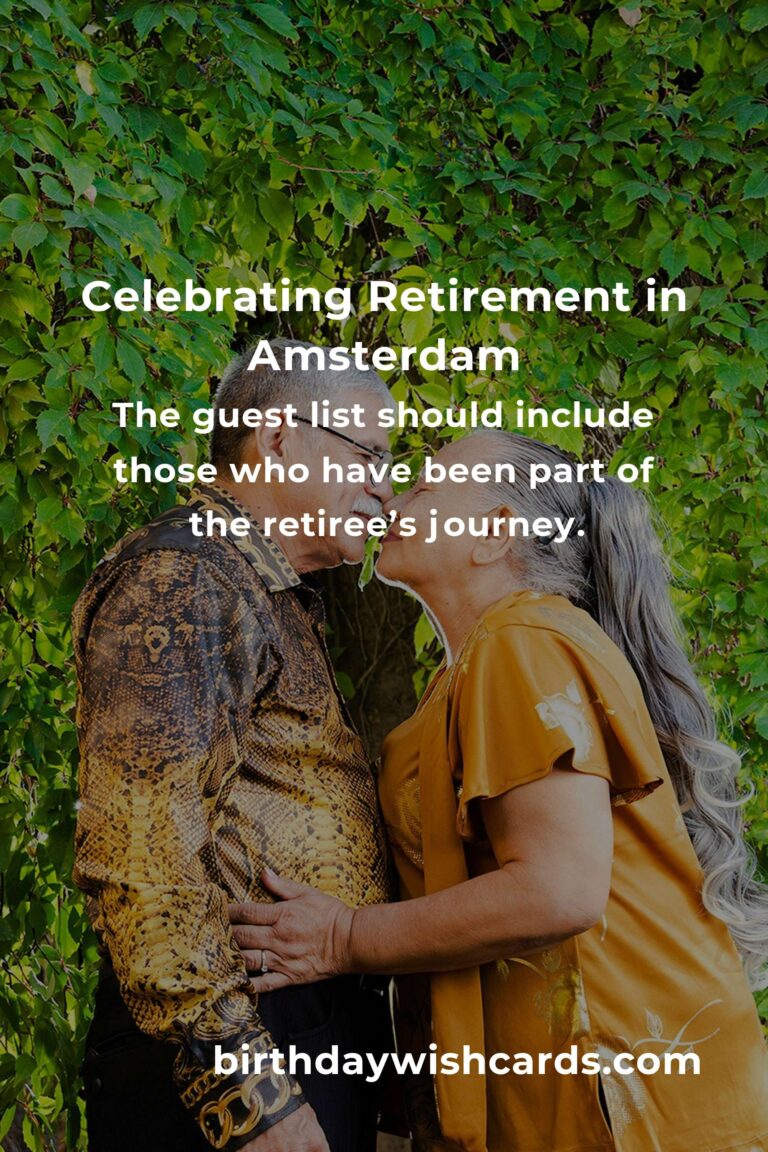 Celebrating Milestones: Your Ultimate Guide to Planning a Heartfelt Retirement Anniversary in Amsterdam