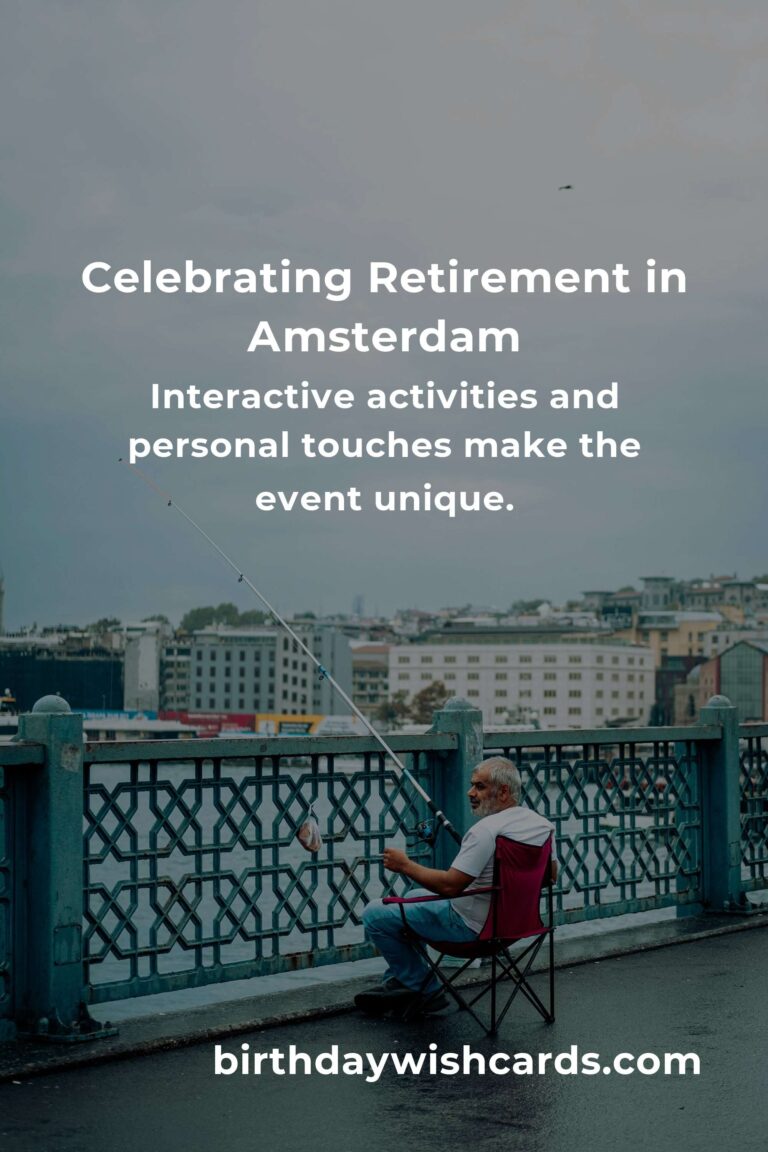 Celebrating Milestones: Your Ultimate Guide to Planning a Heartfelt Retirement Anniversary in Amsterdam