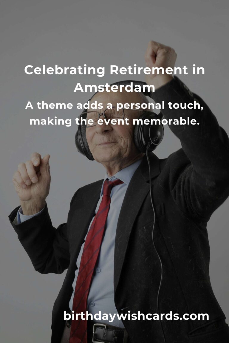 Celebrating Milestones: Your Ultimate Guide to Planning a Heartfelt Retirement Anniversary in Amsterdam