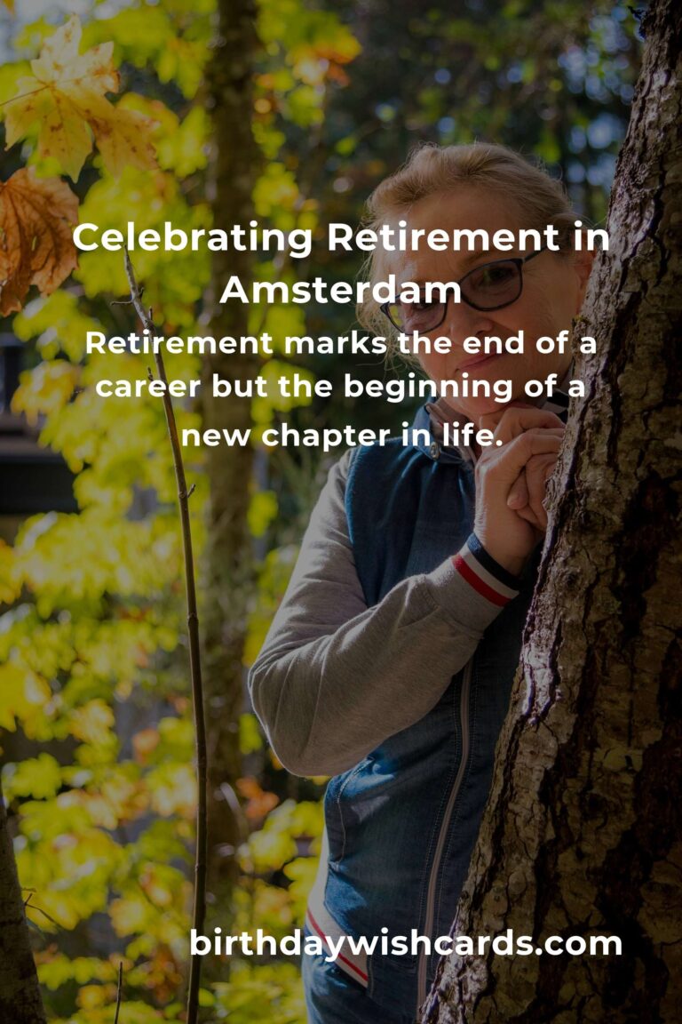 Celebrating Milestones: Your Ultimate Guide to Planning a Heartfelt Retirement Anniversary in Amsterdam