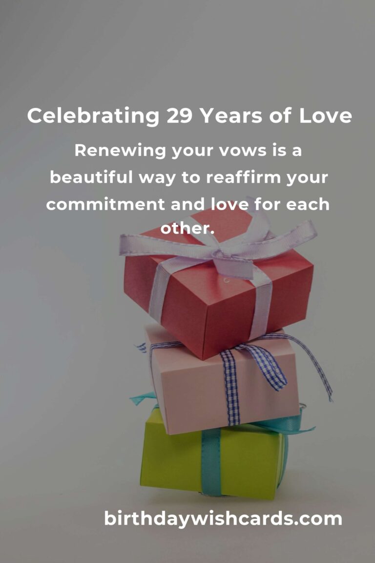 Celebrating Your 29 Year Relationship Anniversary: Unique Ideas and Tips