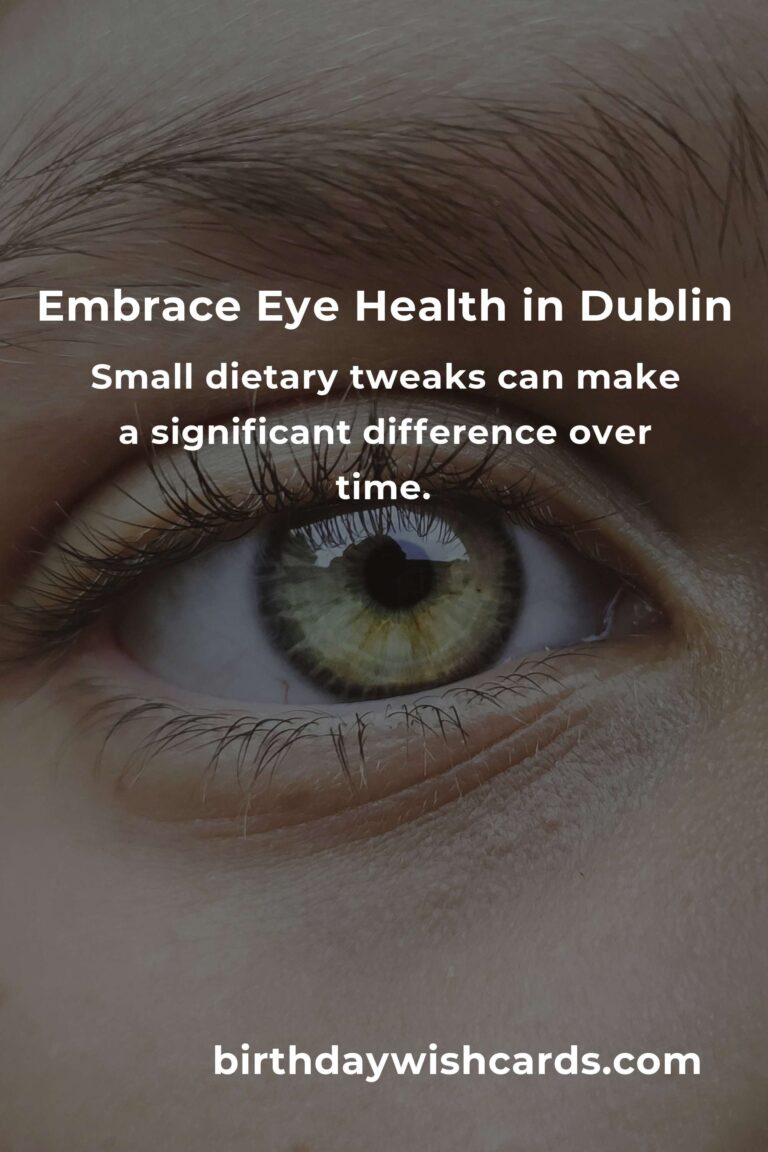 Cherishing Your Vision: Daily Habits for Eye Health in Dublin's Bustling Life