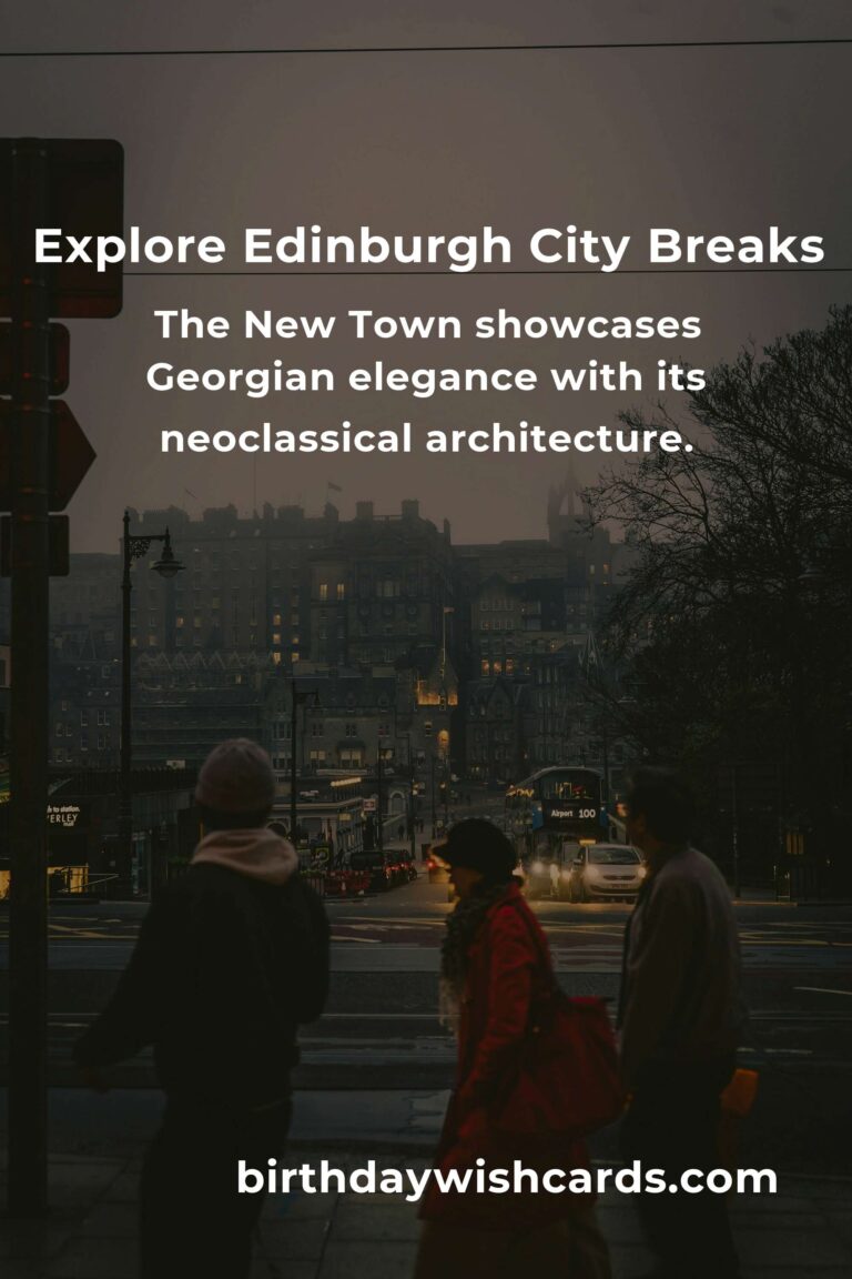 City Breaks in Edinburgh: Ultimate Guide for Travelers