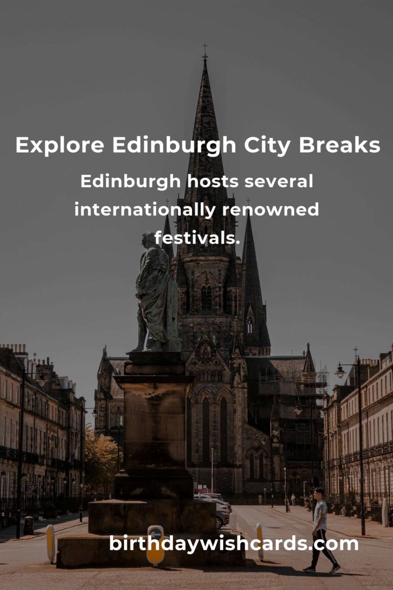 City Breaks in Edinburgh: Ultimate Guide for Travelers
