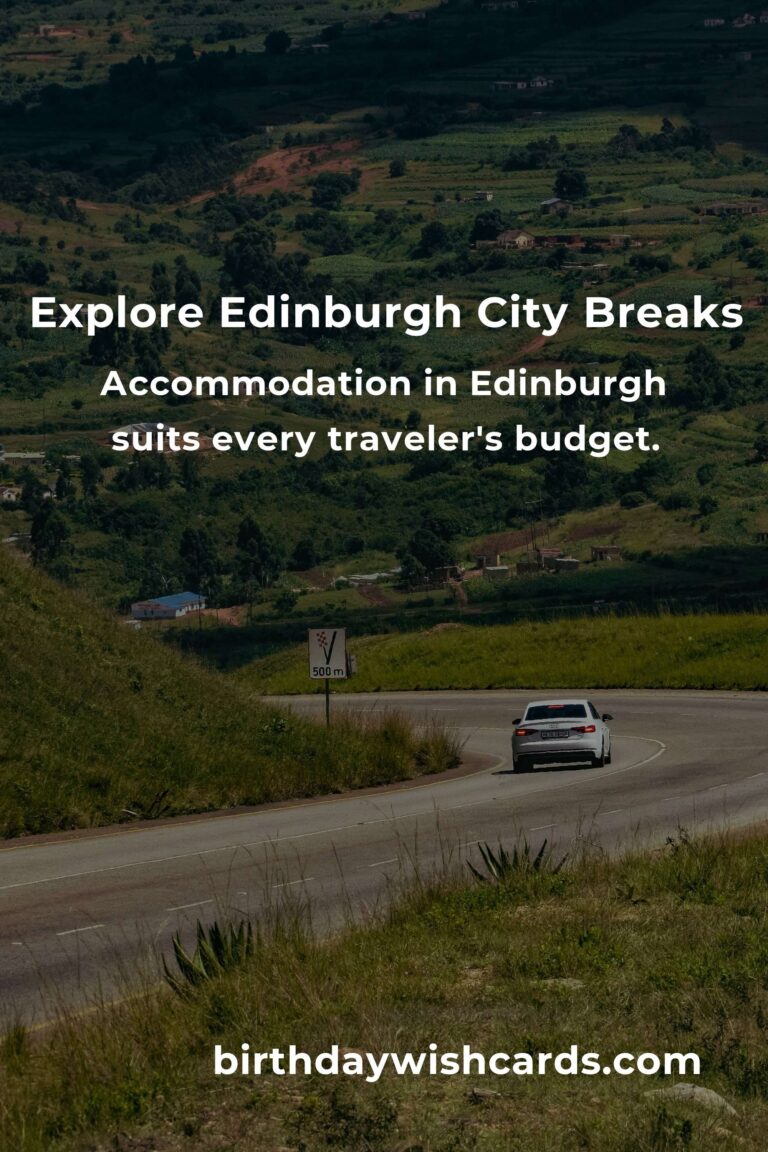 City Breaks in Edinburgh: Ultimate Guide for Travelers