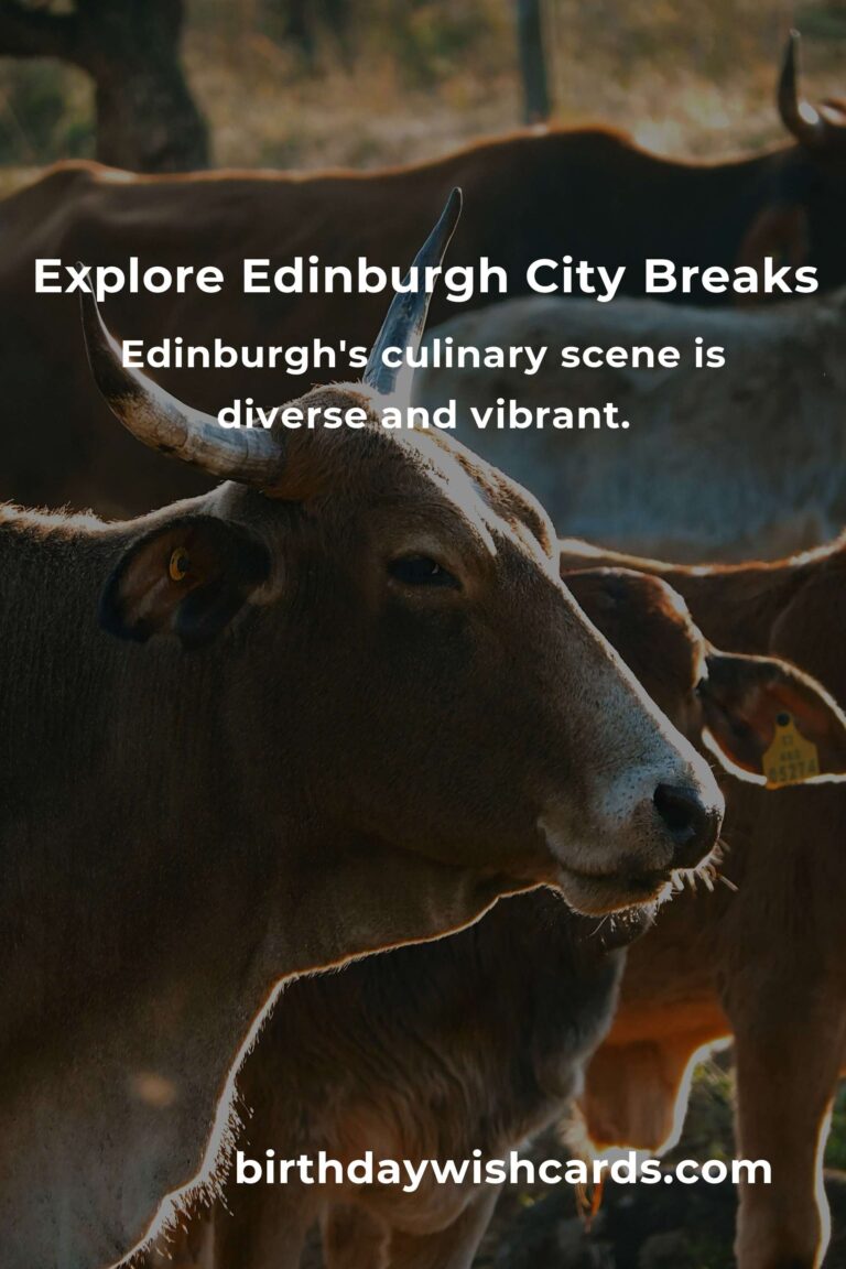 City Breaks in Edinburgh: Ultimate Guide for Travelers
