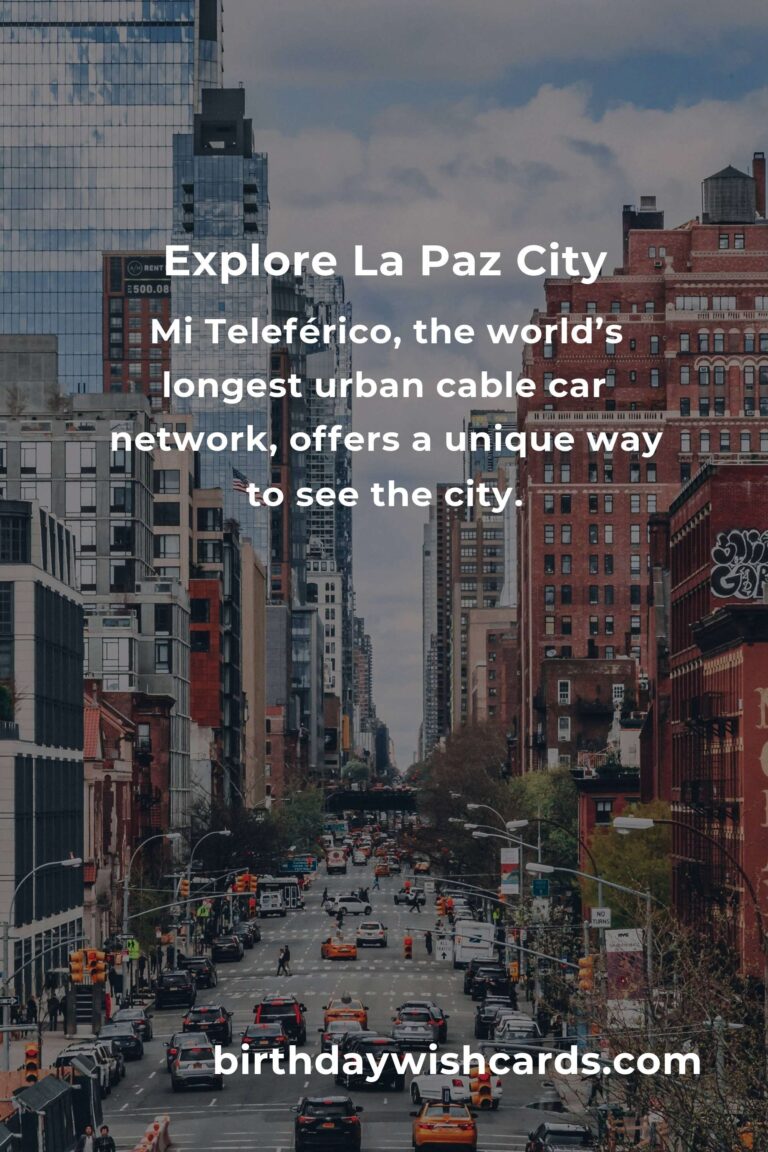 City Breaks in La Paz: Ultimate Guide to the Vibrant Bolivian Capital