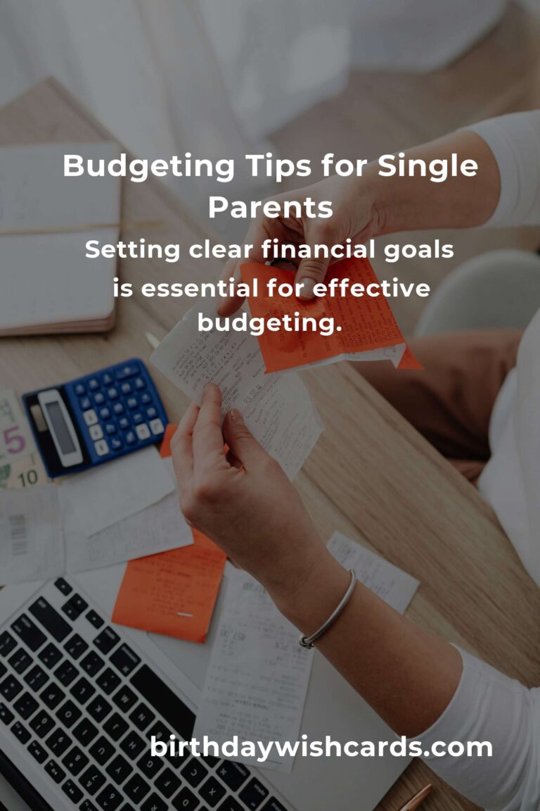 Complete Guide to Budgeting for Single Parents: Tips and Strategies