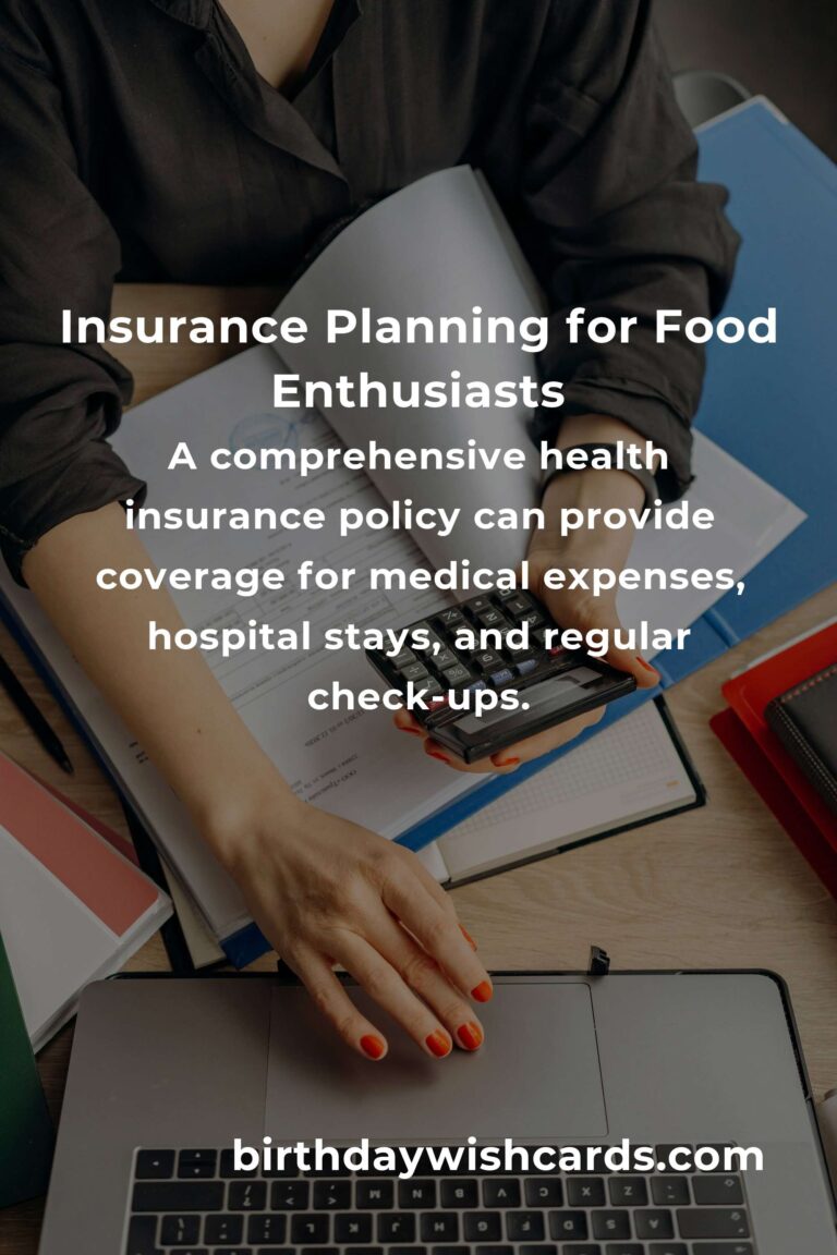 Complete Guide to Insurance Planning for Food Lovers