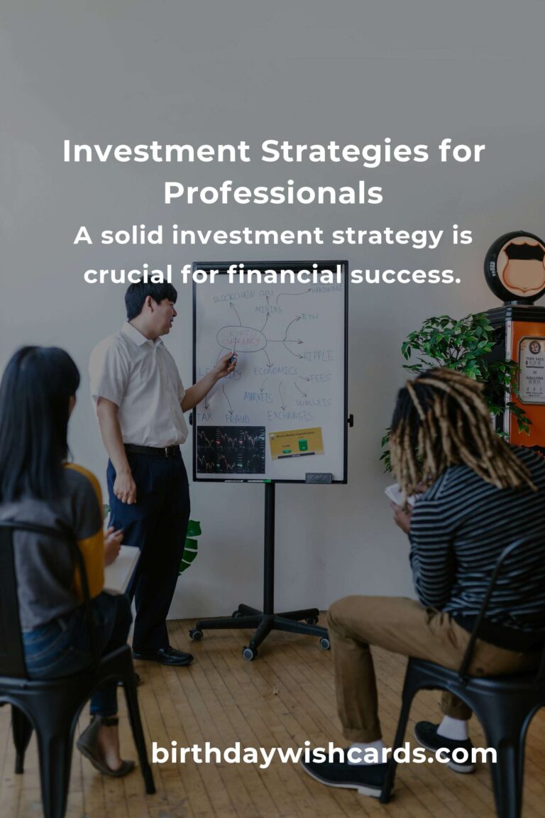 Complete Guide to Investing for Professionals: Strategies for Financial Success