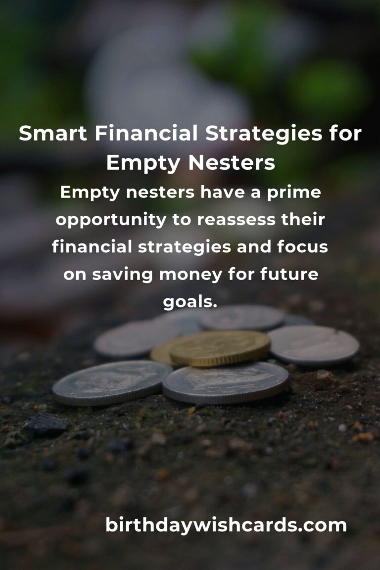 Complete Guide to Saving Money for Empty Nesters