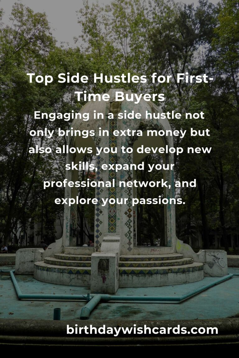 Complete Guide to Side Hustles for First-Time Buyers: Boost Your Income and Achieve Homeownership
