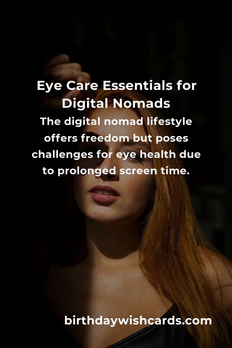 Comprehensive Eye Health Guide for Digital Nomads in 2025