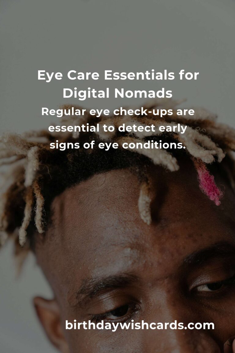 Comprehensive Eye Health Guide for Digital Nomads in 2025