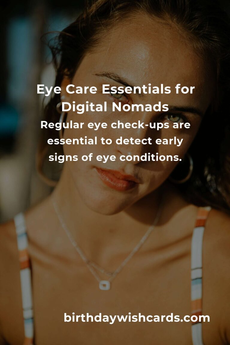 Comprehensive Eye Health Guide for Digital Nomads in 2025