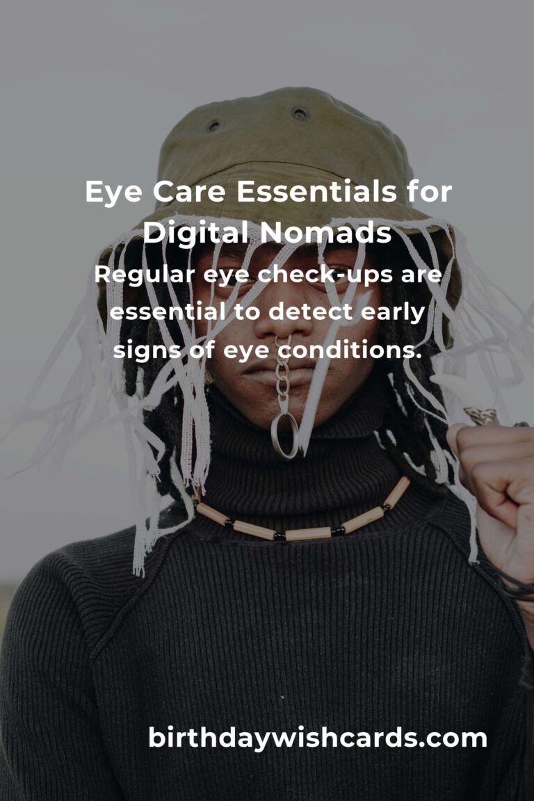 Comprehensive Eye Health Guide for Digital Nomads in 2025