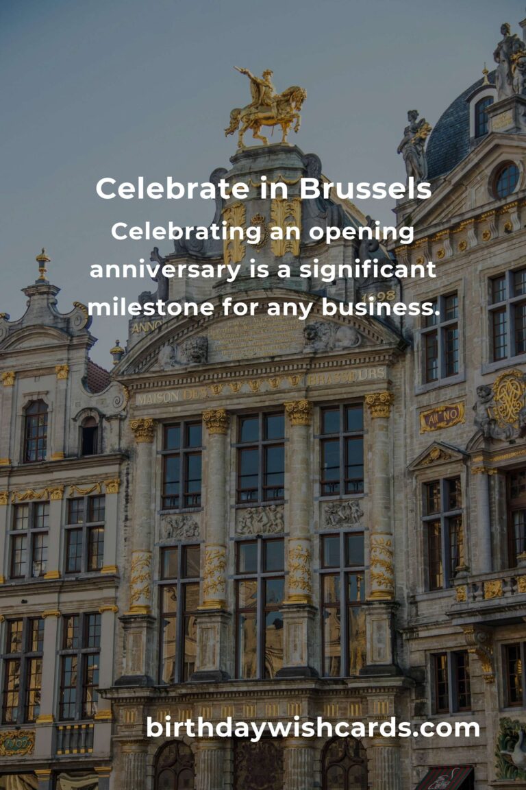 Comprehensive Guide to Planning Your Opening Anniversary in Brussels