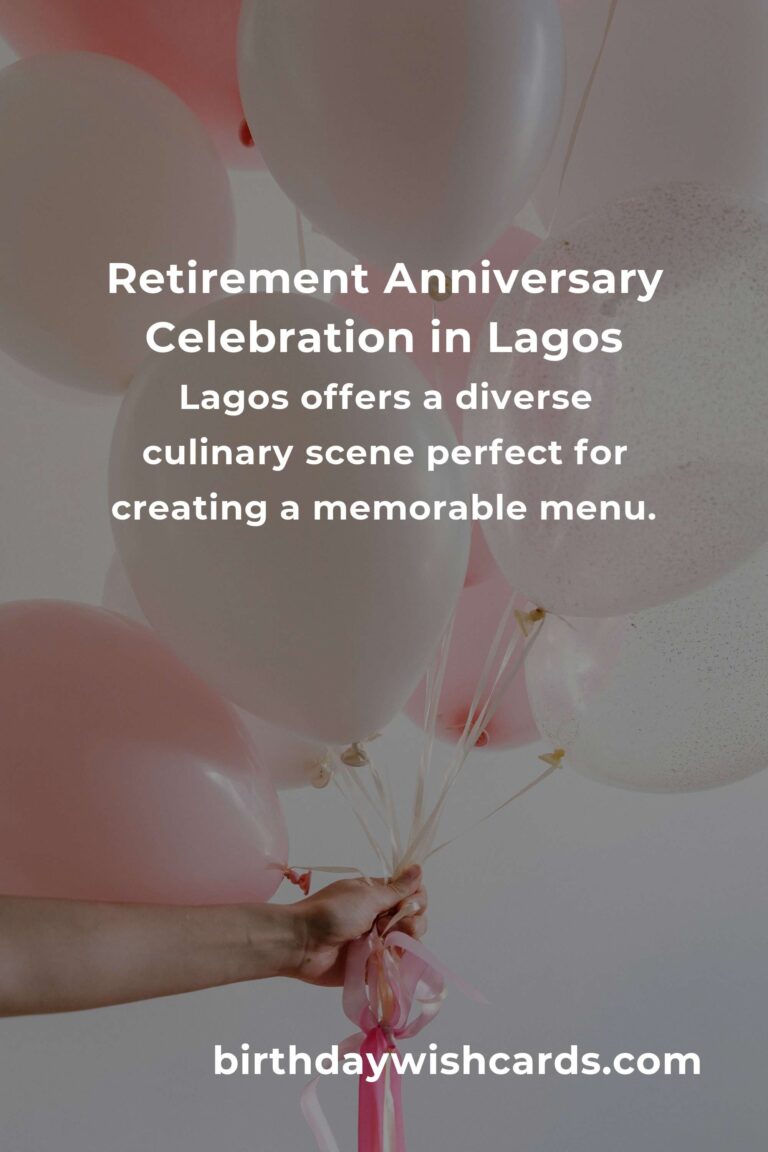 Comprehensive Guide to Planning a Retirement Anniversary in Lagos
