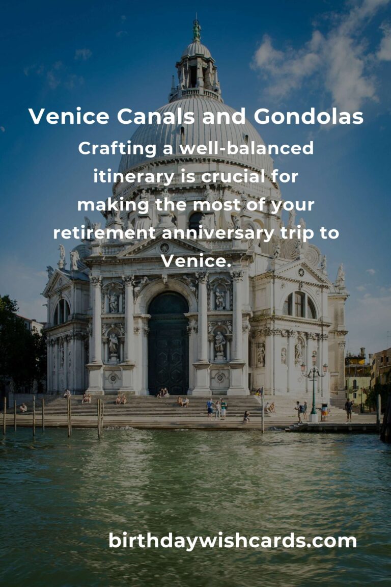 Comprehensive Guide to Planning a Retirement Anniversary in Venice