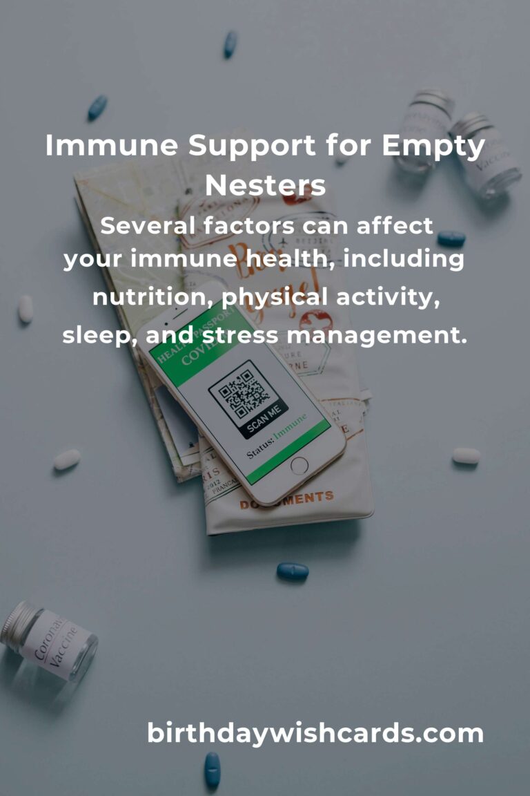 Comprehensive Immune System Guide for Empty Nesters in 2025