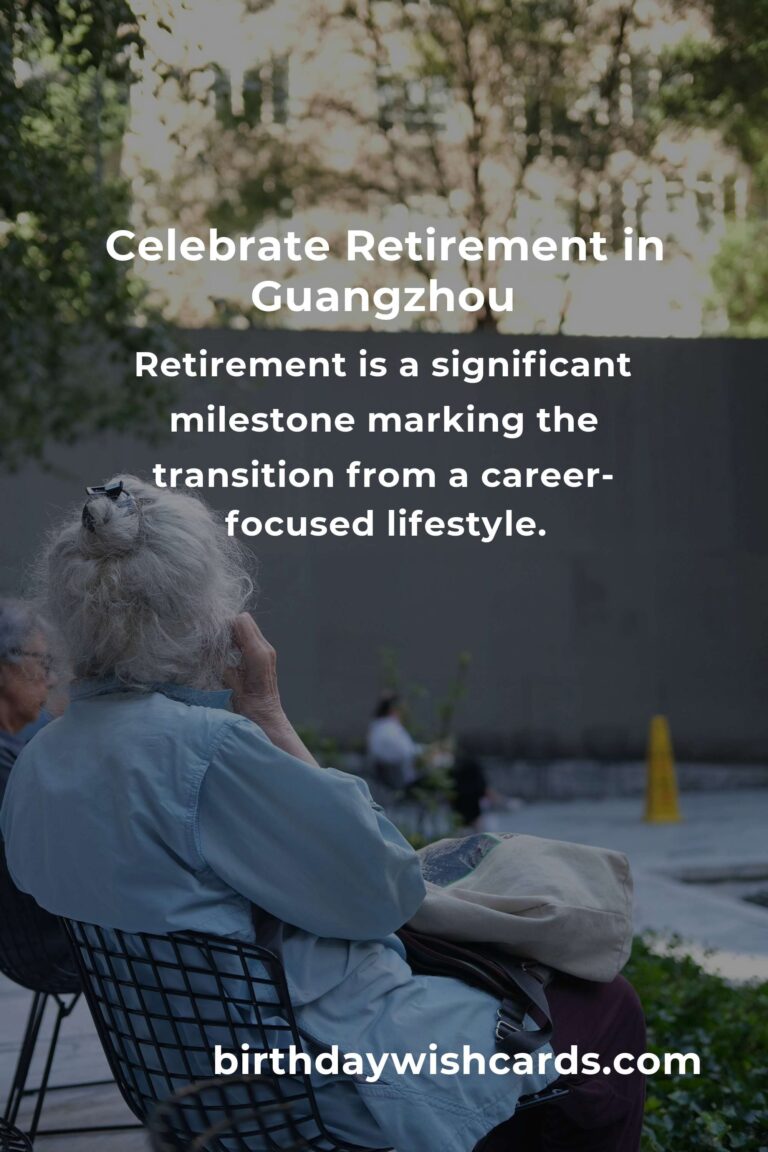 Comprehensive Retirement Anniversary Planning Guide in Guangzhou