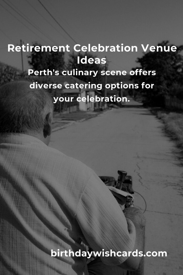 Comprehensive Retirement Anniversary Planning Guide in Perth
