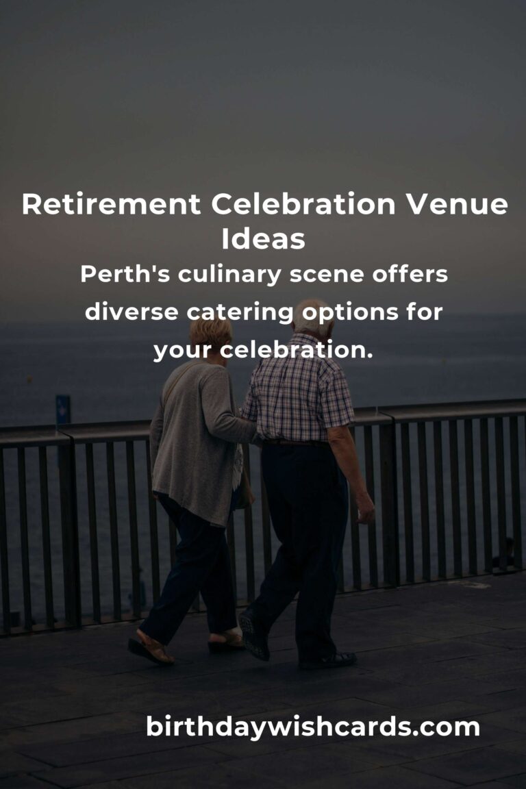 Comprehensive Retirement Anniversary Planning Guide in Perth