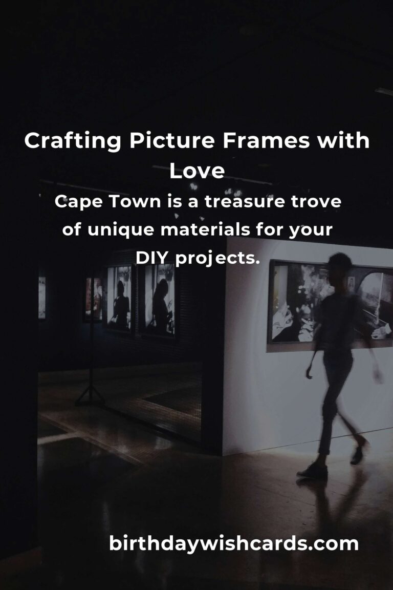 Crafting Beautiful Picture Frames on a Budget in Cape Town: A Guide Filled with Heart and Savings
