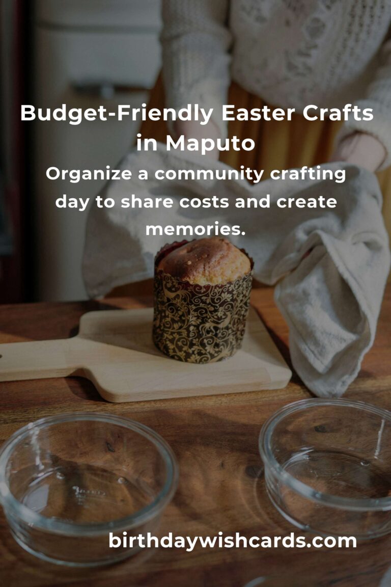 Crafting Heartfelt Easter Decorations on a Budget in Maputo