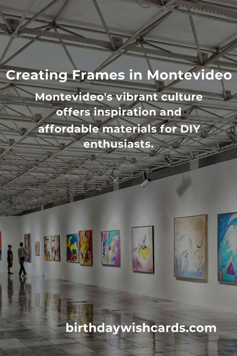 Crafting Memories: How to Build Picture Frames on a Budget in Montevideo