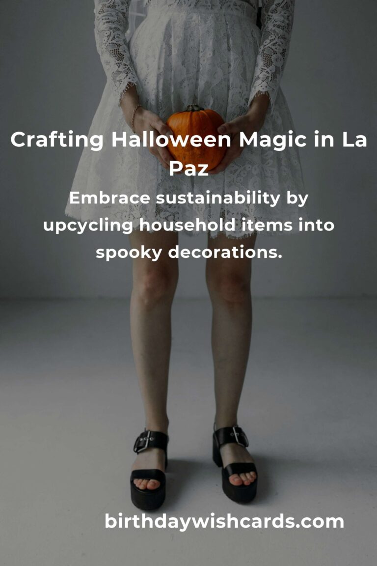 Crafting Spooky Halloween Props on a Budget in La Paz: A Heartfelt Guide