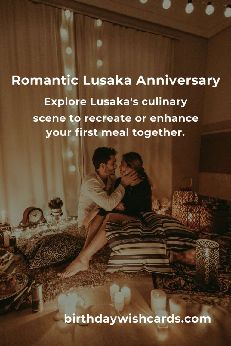 Crafting Unforgettable Memories: Your First Date Anniversary Guide in Lusaka