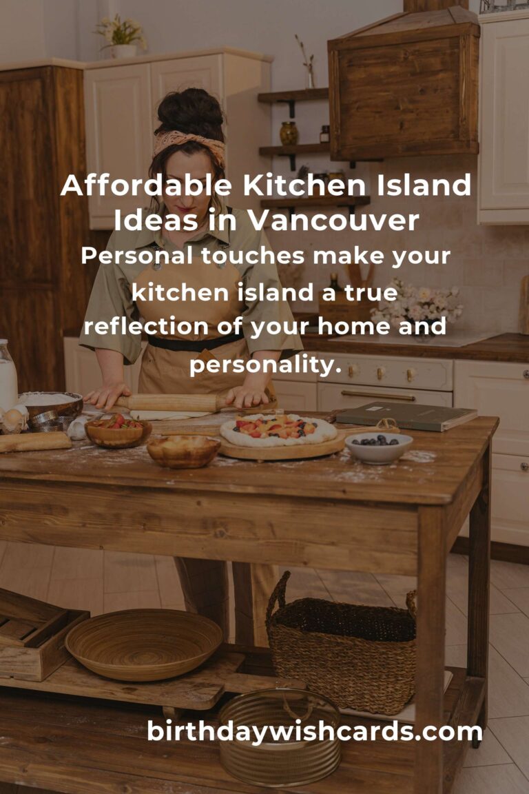 Crafting Your Dream Kitchen Island on a Budget in Vancouver: A Heartfelt Guide