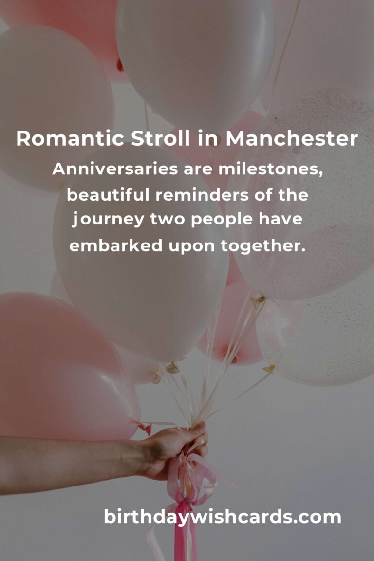 Crafting the Perfect Relationship Anniversary in Manchester: A Heartfelt Guide