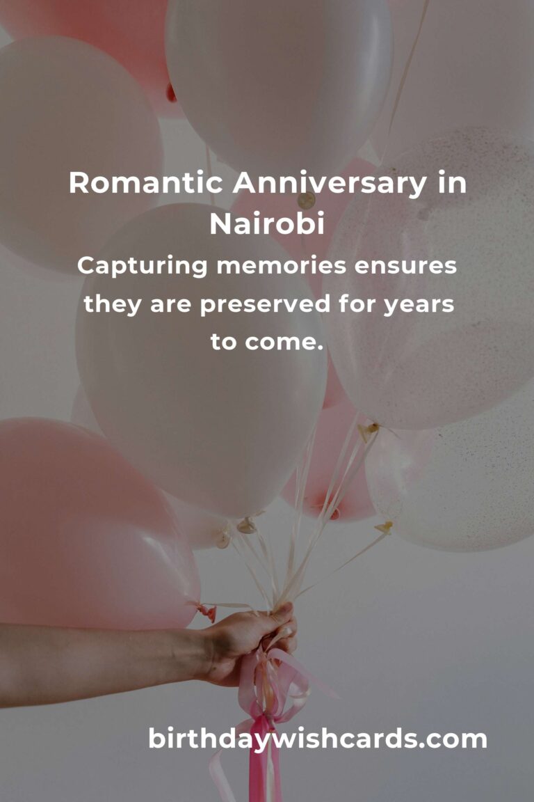 Crafting the Perfect Relationship Anniversary in Nairobi: A Guide to Love and Memories